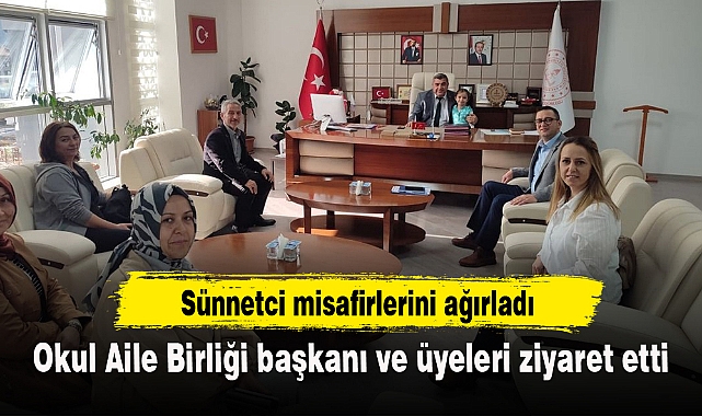 Okul Aile Birliği başkanı ve üyeleri ziyaret etti