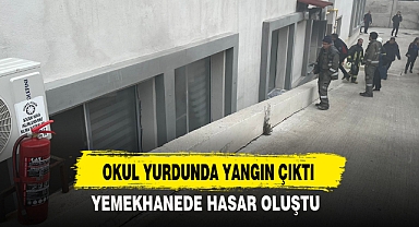 OKUL YURDUNDA YANGIN ÇIKTI
