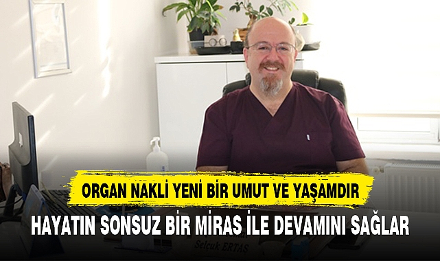 Organ Nakli, Yeni Bir Umut Ve Yaşamdır