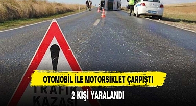 Otomobilin tescilsiz motosiklet ile çarpıştığı kazada 2 kişi yaralandı