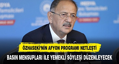 Özhaseki'nin Afyon programı netleşti