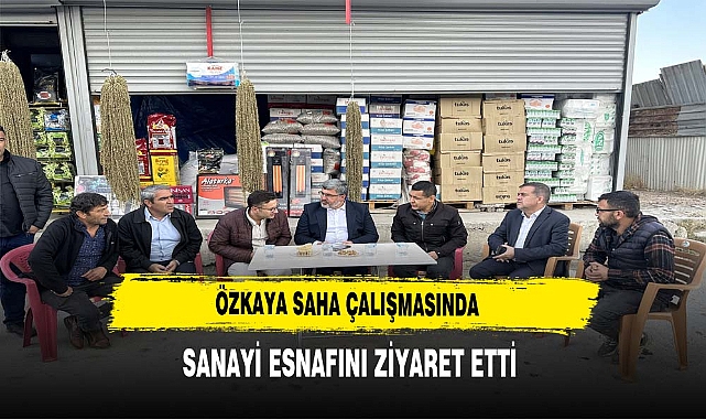 ÖZKAYA SAHA ÇALIŞMASINDA