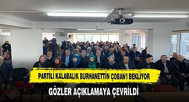 Partili Kalabalık Burhanettin Çoban'ı Bekliyor