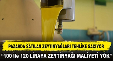 Pazarda Satılan Zeyninyağları Tehlike Saçıyor