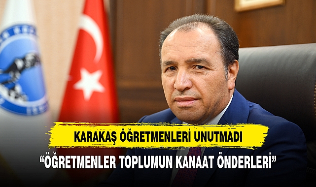 Rektör Karakaş'tan öğretmenler günü mesajı