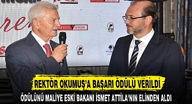 REKTÖR OKUMUŞ’A BAŞARI ÖDÜLÜ VERİLDİ