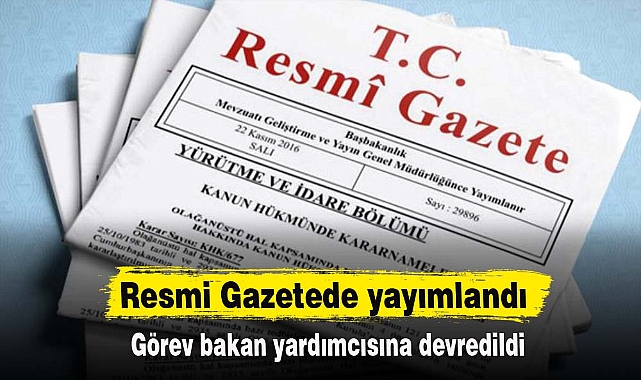 Resmi Gazetede yayımlandı