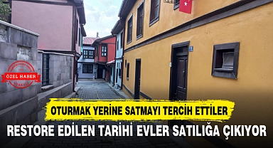 Restore edilen tarihi evler satılığa çıkıyor