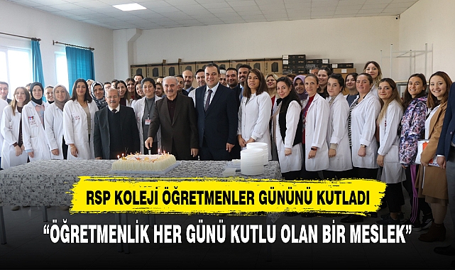 RSP Koleji öğretmenler gününü coşku ile kutladı