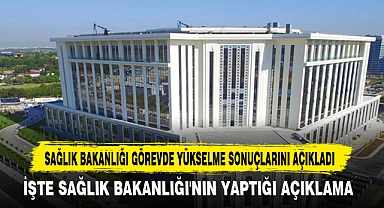Sağlık Bakanlığı Görevde Yükselme Sonuçlarını Açıkladı