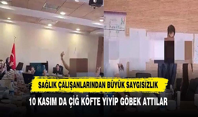 SAĞLIK ÇALIŞANLARINDAN BÜYÜK SAYGISIZLIK
