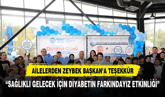 BAŞKAN ZEYBEK'TEN  "ÇOCUKLARIMIZIN YANINDAYIZ" ETKİNLİĞİ