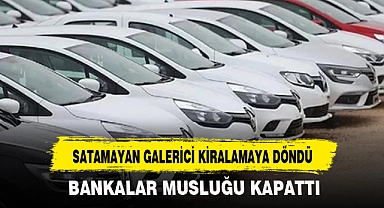 SATAMAYAN GALERİCİ KİRALAMAYA DÖNDÜ