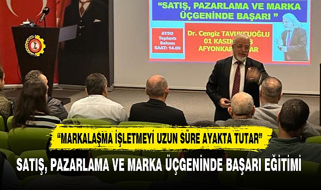SATIŞ, PAZARLAMA VE MARKA ÜÇGENİNDE BAŞARI EĞİTİMİ