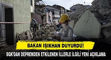 Sgk’dan Depremden Etkilenen İllerle İlgili Yeni Açıklama