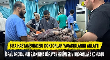 Şifa Hastanesindeki Doktorlar Yaşadıklarını Anlattı
