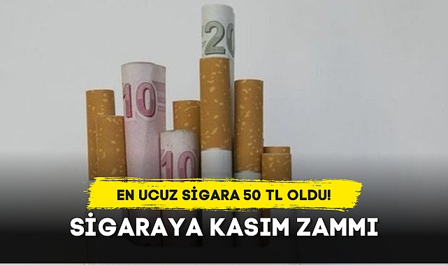 SİGARAYA KASIM ZAMMI