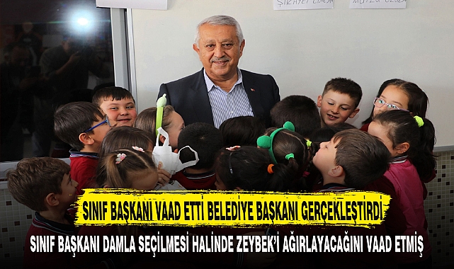 SINIF BAŞKANI VAAD ETTİ BELEDİYE BAŞKANI GERÇEKLEŞTİRDİ
