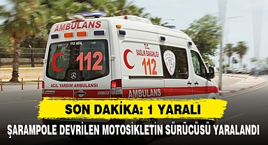 SON DAKİKA: 1 YARALI