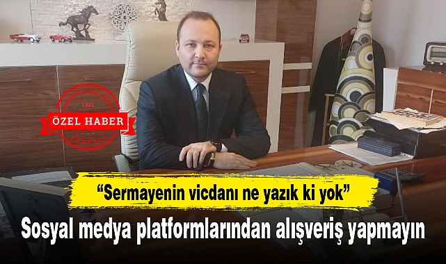 "Sosyal medya platformlarından alışveriş yapmayın"
