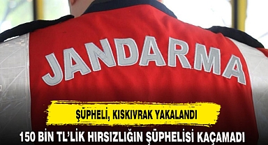 ŞÜPHELİ, KISKIVRAK YAKALANDI