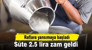 Süte 2.5 lira zam geldi