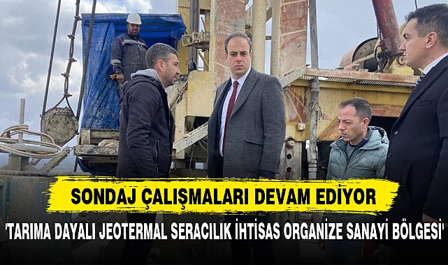 'Tarıma Dayalı Jeotermal Seracılık İhtisas Organize Sanayi Bölgesi'