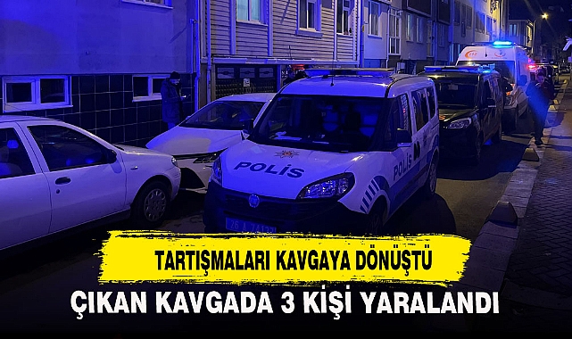 TARTIŞMALARI KAVGAYA DÖNÜŞTÜ