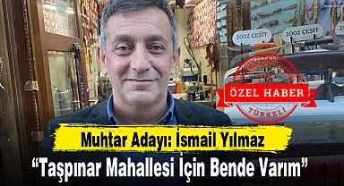 "Taşpınar Mahallesi İçin Bende Varım"