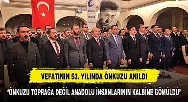 Taytak,"Önkuzu, toprağa değil, Anadolu insanının kalplerine gömüldü"
