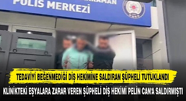Tedaviyi Beğenmediği Diş Hekimine Saldıran Şüpheli Tutuklandı