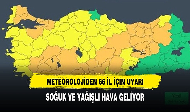 Meteoroloji'den 66 il için uyarı: Soğuk ve yağışlı hava geliyor
