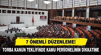 Torba Kanun Teklifinde Kamu Personelinin Dikkatine