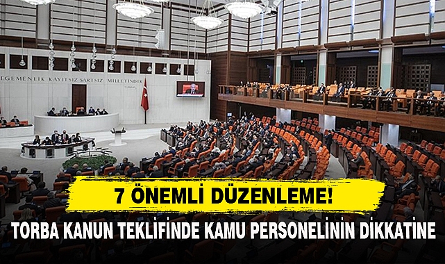 Torba Kanun Teklifinde Kamu Personelinin Dikkatine