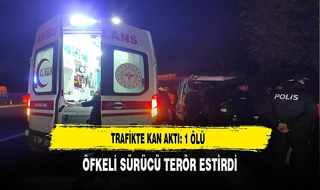Trafikte Kan Aktı: 1 Ölü