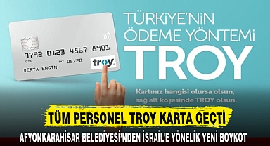 TÜM PERSONEL TROY KARTA GEÇTİ