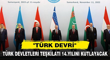 TÜRK DEVLETLERİ TEŞKİLATI 14.YILINI KUTLAYACAK