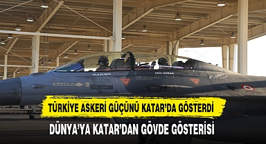 TÜRKİYE ASKERİ GÜÇÜNÜ KATAR'DA GÖSTERDİ