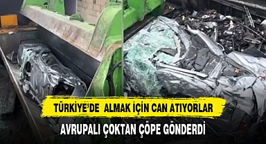 Türkiye'de almak için bir ömür veriyorlar Avrupa'da çöpe atıyorlar