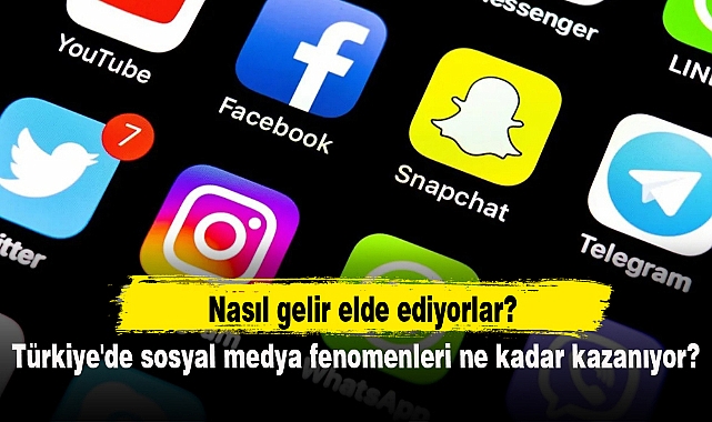Türkiye'de sosyal medya fenomenleri ne kadar kazanıyor?