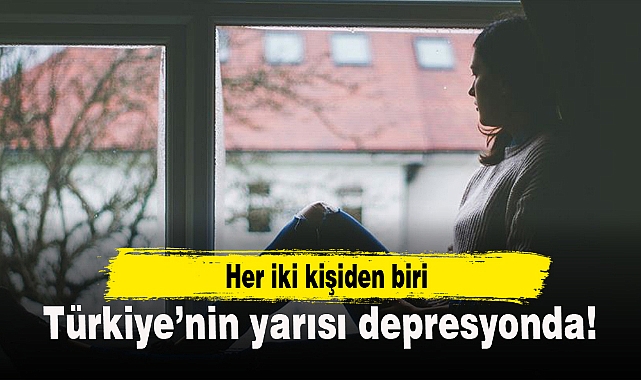Türkiye'nin yarısı depresyonda!