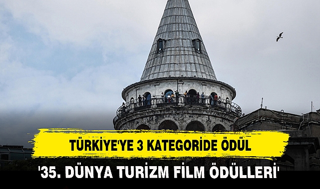 TÜRKİYE'YE 3 KATEGORİDE ÖDÜL