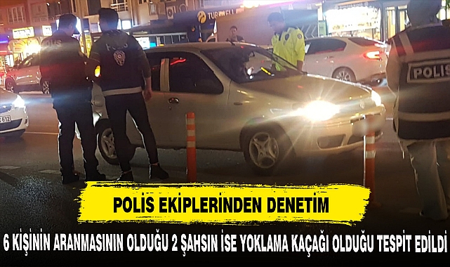 POLİS EKİPLERİNDEN DENETİM