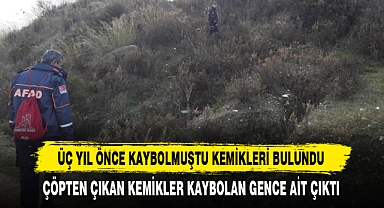 Üç Yıl Önce Kaybolmuştu Kemikleri Bulundu