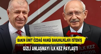 ÜMİT ÖZDAĞ GİZLİ ANLAŞMAYI PAYLAŞTI