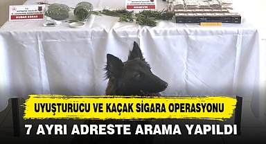UYUŞTURUCU VE KAÇAK SİGARA OPERASYONU