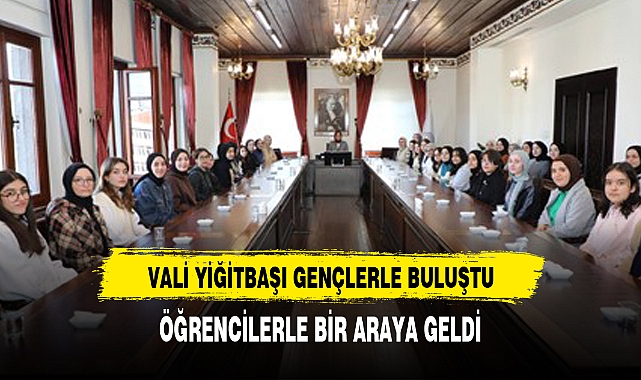 Vali Yiğitbaşı öğrencilerle bir araya geldi