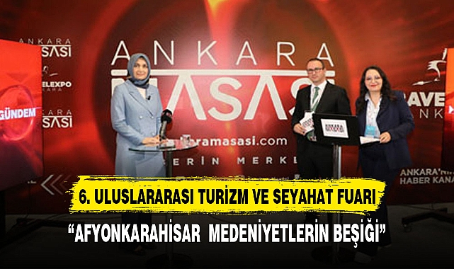 Vali Yiğitbaşı, TravelExpo’da Afyonkarahisar’ı Anlattı
