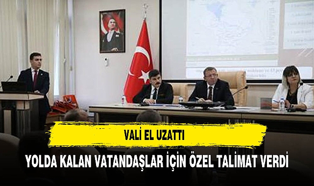 Validen yolda kalan vatandaşlar için 'misafirhanede boş yer bırakın' talimatı