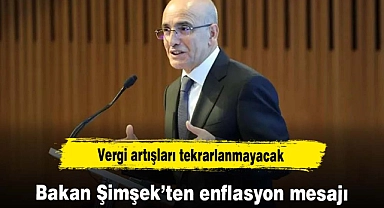 Vergi artışları tekrarlanmayacak